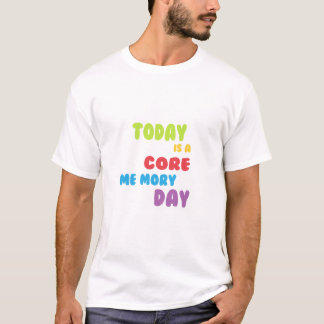 Core Memory Day Bella Canvas T Shirt