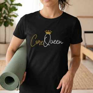 Core Queen Pilates T-shirt - Träningscitat