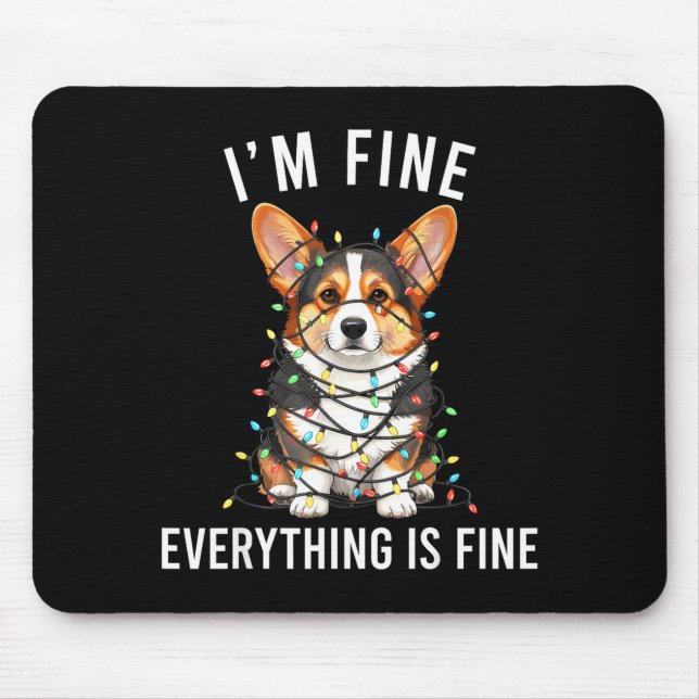Corgi Christmas I'm Fine Everything Is Fine  Musmatta (Framsidan)