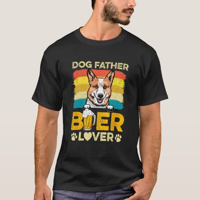 Corgi Dog Father Beer  Dog Dad Father s Day T Shirt (Framsida)