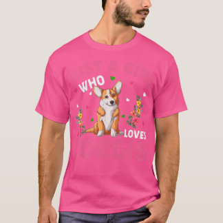 Corgi Dog Lover Just A Girl Who Loves Corgis232 T Shirt