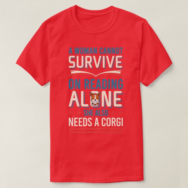Corgi Dog Lover Tshirt Cannot Survive On Reading A T Shirt (Design framsida)