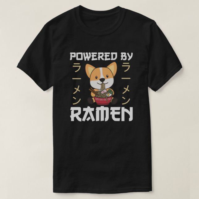 Corgi Eating Ramen - Cute Kawaii Noodles - Powered T Shirt (Design framsida)