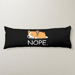 Corgi Gift Nope Lazy Corgi Hund - Nej inte i dag Kroppskudde