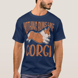 Corgi Hund älskare Ingenting Springa som Corgi Kaw T Shirt