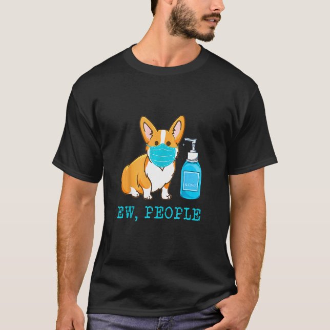 Corgi Hund Bär Ansiktsmask Ew Människor Hund       T Shirt (Framsida)