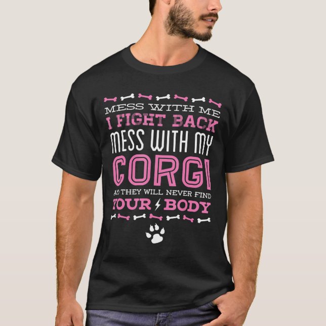 Corgi Hund Bråka Med Min Corgi T Shirt (Framsida)