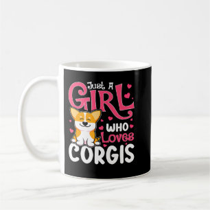 Corgi Hund Corgis Bara en flicka som Kärlek Corgis Kaffemugg