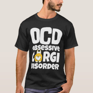 Corgi Hund Ocd Tvångssyndrom av Corgi T Shirt