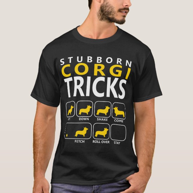 Corgi Hund Stubborn Corgi Tricks Pet Design T Shirt (Framsida)