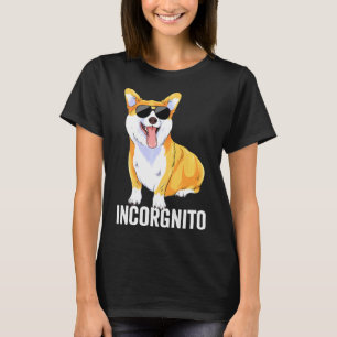 Corgi Incorgnito Pembroke Welsh Corgi Hund Pun T Shirt
