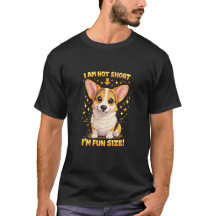Corgi - Jag är inte kort T-Shirt