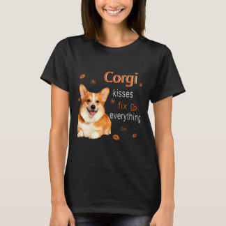 Corgi Kisses Fix Everything   1249 T Shirt