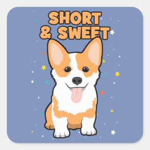 Corgi - Kort och Sweet, Cute Hund, Novelty Fyrkantigt Klistermärke