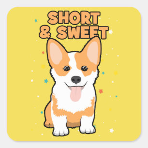 Corgi - Kort och Sweet, Cute Hund, Novelty Fyrkantigt Klistermärke