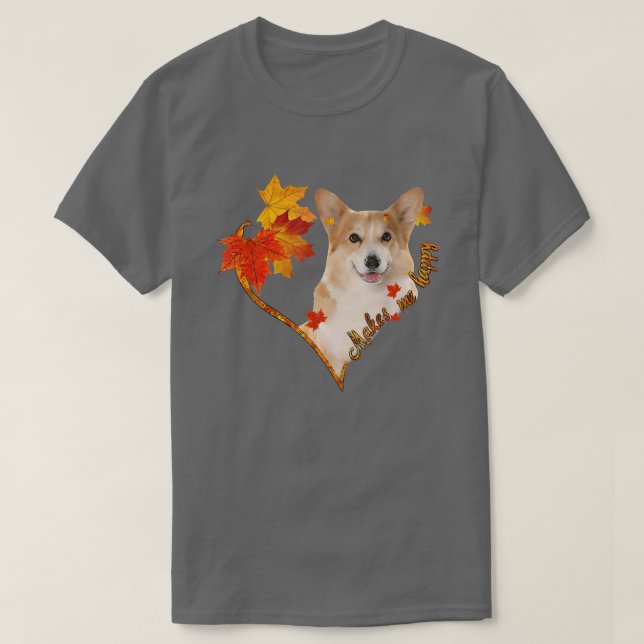 Corgi Makes Me Happy Fall Heart Leaves  T Shirt (Design framsida)