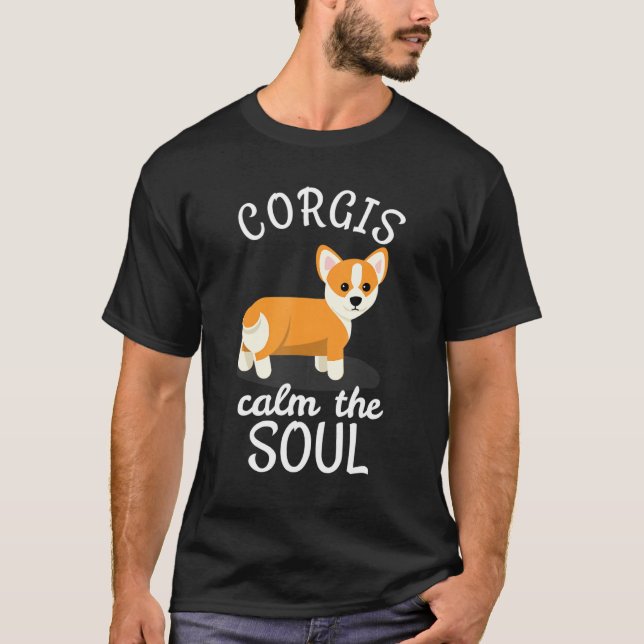 Corgi Owner Kärlek Corgis Lugn Soul T Shirt (Framsida)