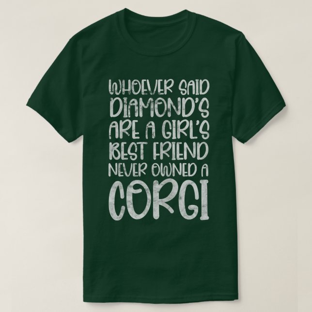 Corgi Owner som sa Diamonds Girls Best Frien T Shirt (Design framsida)