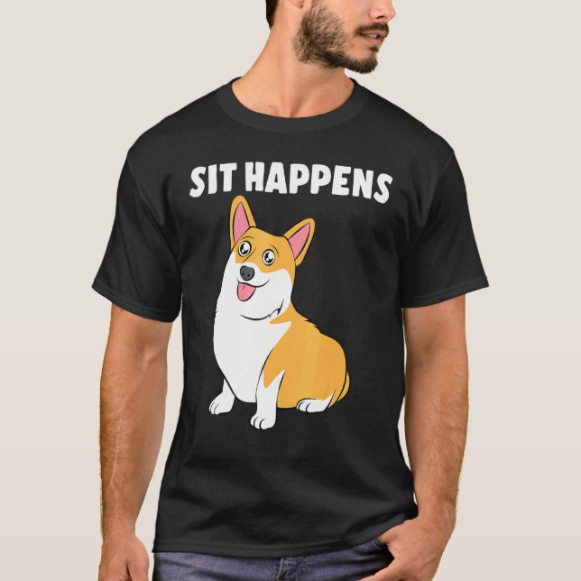 Corgi Sit Happens T Shirt (Framsida)