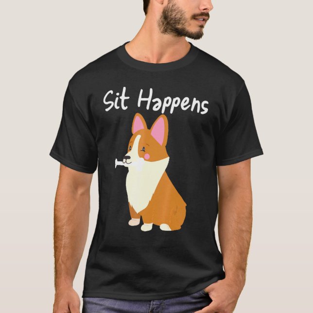 Corgi Söt Valp Hund Ben Sit Happens T-shirt (Framsida)
