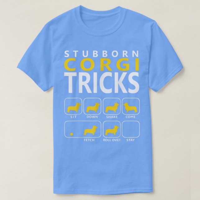 Corgi Stubborn Corgi Tricks Hund T Shirt (Design framsida)