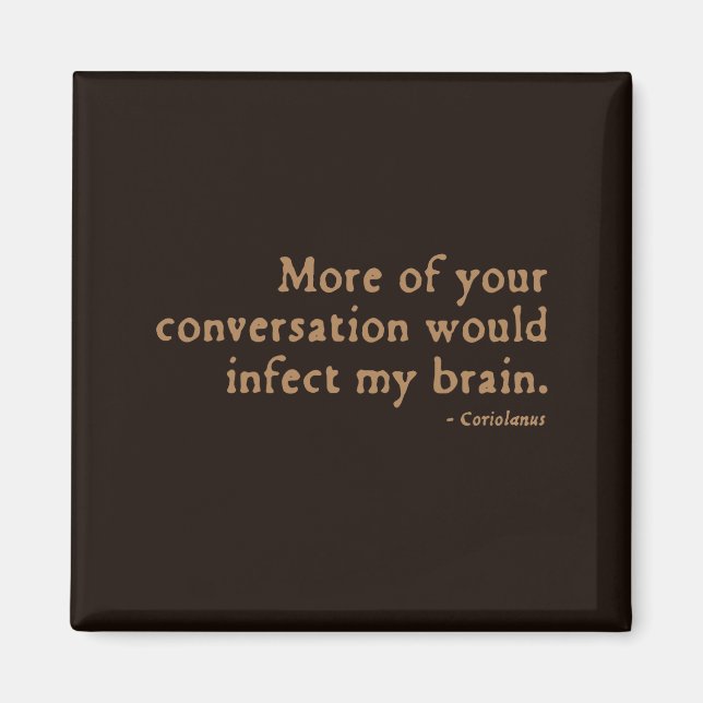 Coriolanus Insult (16thC version) Magnet (Framsidan)