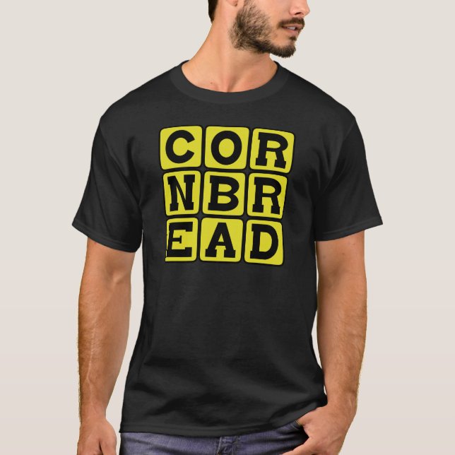 Cornbread Cornmealbröd T Shirt (Framsida)
