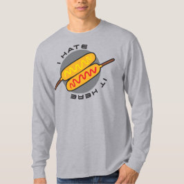 Corndog "Jag hatar det här" T-Shirt