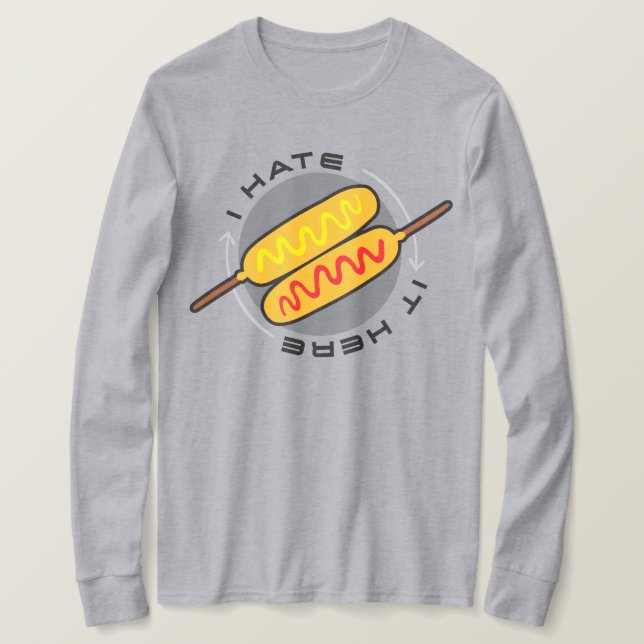 Corndog "Jag hatar det här" T-Shirt (Design framsida)
