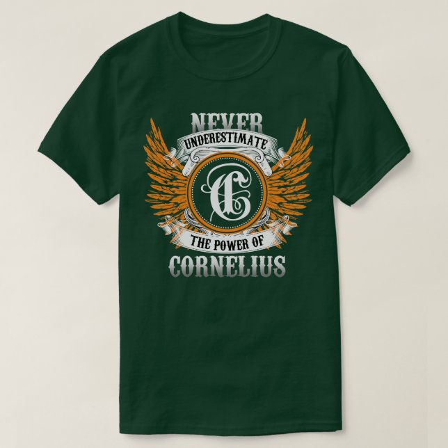 Cornelius Namn Shirt underskattar aldrig effekten T (Design framsida)