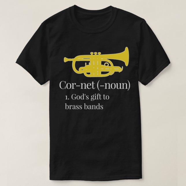 Cornet Definition Godx27s gåva till brassband Funn T Shirt (Design framsida)