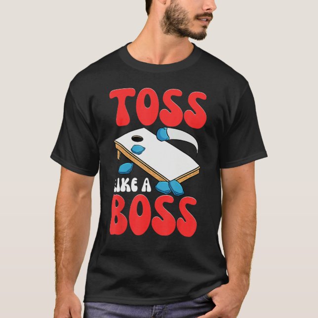 Cornhole Corn Hole Toss Like A Boss T Shirt (Framsida)