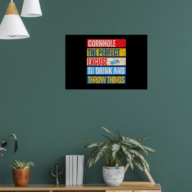 Cornhole Perfekt Ursäkt Bean Bag Spelare Rolig Poster (Vardagsrum 1)