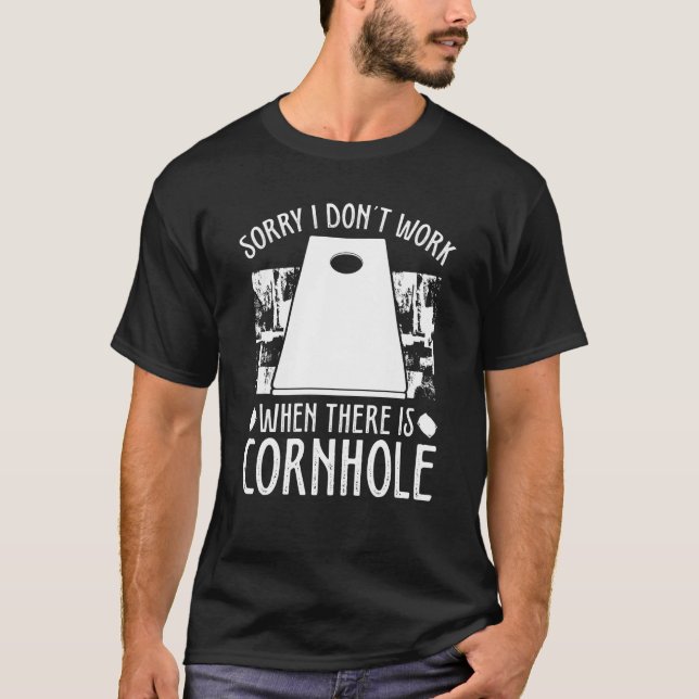 Cornhole Player är ledsen att jag inte fungerar nä T Shirt (Framsida)