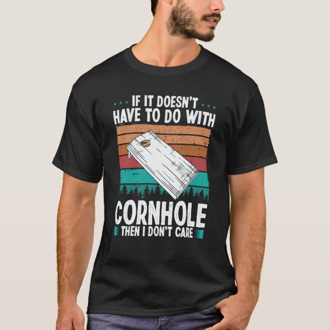 Cornhole Player I dont care Throwing Cornhole Team T Shirt (Framsida)