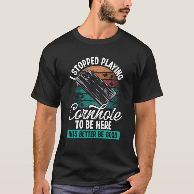 Cornhole Player stannade här Throwing Cornho T Shirt (Framsida)