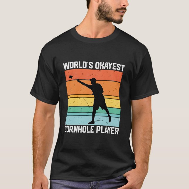 Cornhole World'S Okayest Cornhole Player T Shirt (Framsida)