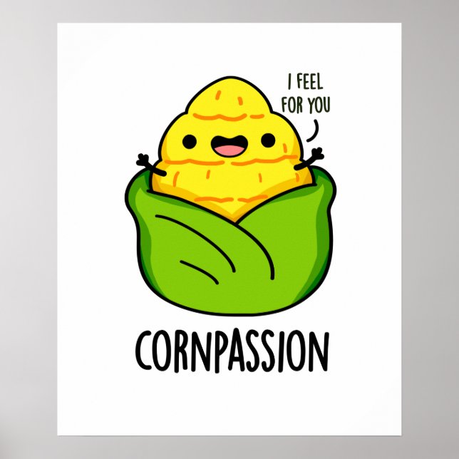 Cornpassion Funny Compassionate Maj Pun Poster (Framsidan)