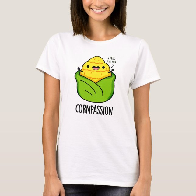 Cornpassion Funny Compassionate Maj Pun T Shirt (Framsida)