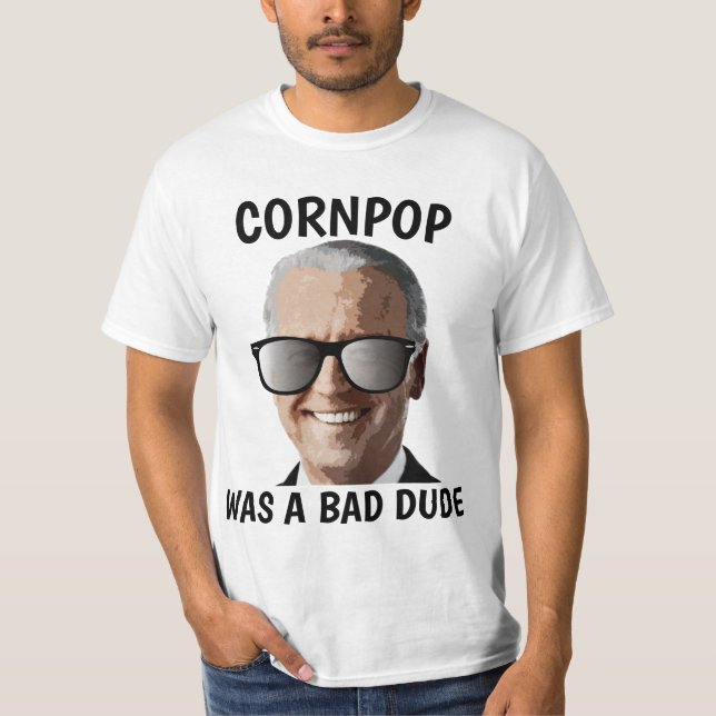 CORNPOP BAD DIDE JOE BIDEN T-SHIRTS (Framsida)
