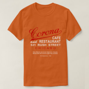 Corona Cafe and Restaurant, Chicago, IL T Shirt