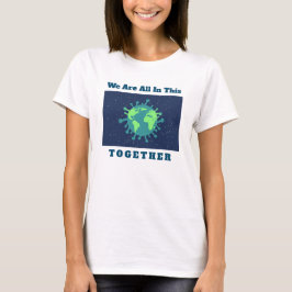 Coronavirus Covid 19 allt i detta tillsammans T Shirt