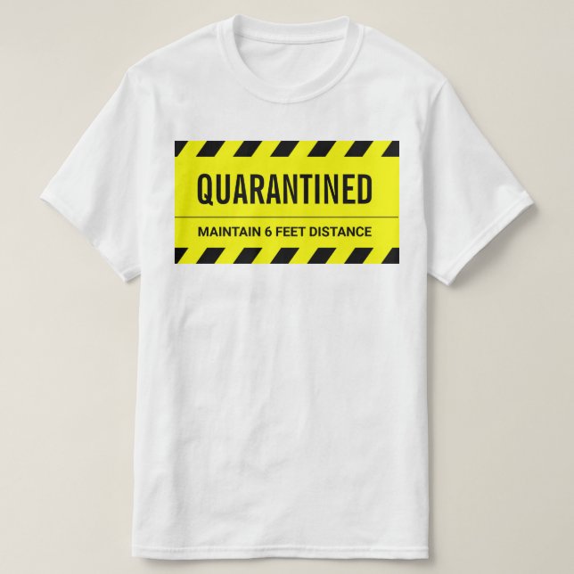 Coronavirus Självisolation Karantän T Shirt (Design framsida)