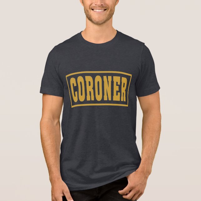 Coroner T Shirt (Framsida)