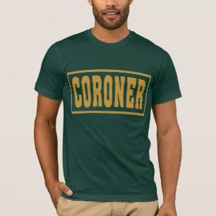 Coroner Tee Shirt
