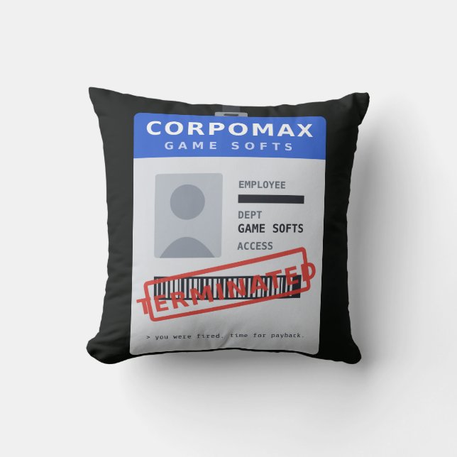 CorpoMax Game Softs - Uppsagd Kuddvar Kudde (Framsida)