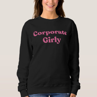 Corporate Girly  Gen Z Boss Attitude T Shirt