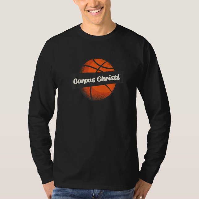 Corpus Christi Hometown Basketball Player Sports   T Shirt (Framsida)