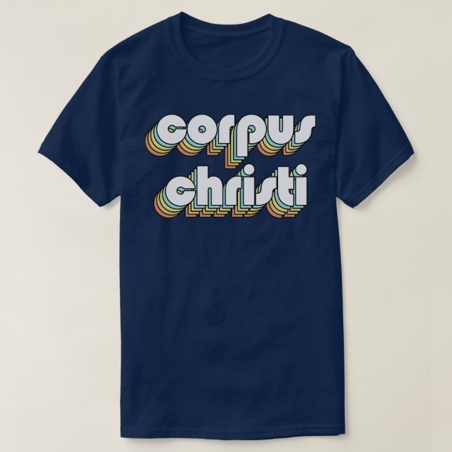 Corpus Cristi Retro Rainbow Typography Faded Stil T Shirt (Design framsida)
