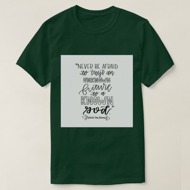Corrie ten Boom-citat T Shirt (Design framsida)